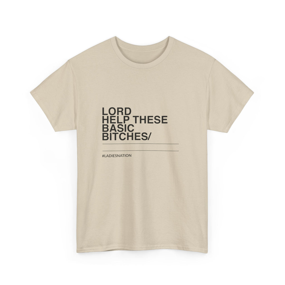 Basic Bitch T-Shirt Limited Edition