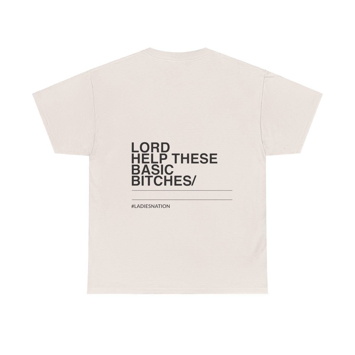 Basic Bitch T-Shirt Sand