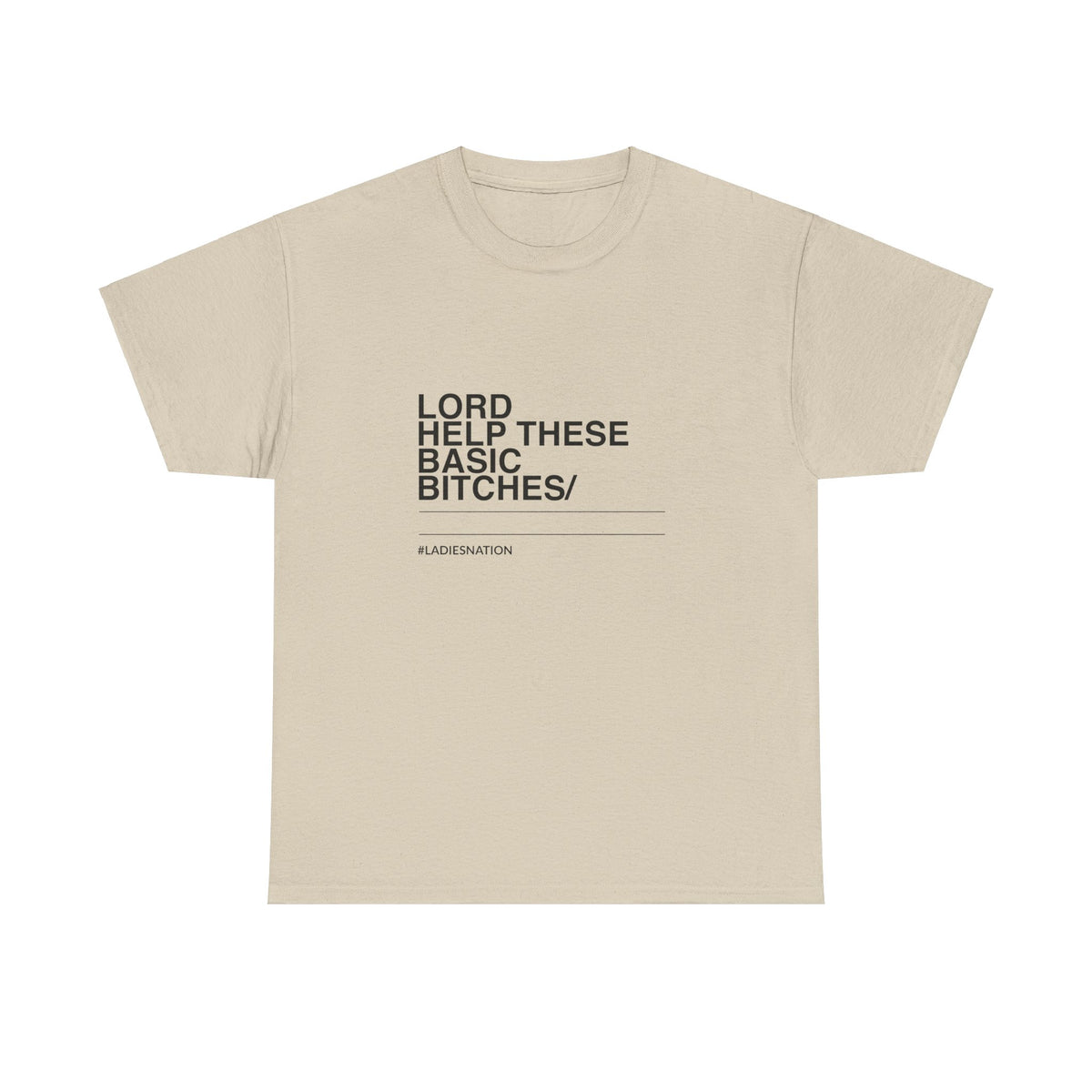 Basic Bitch T-Shirt Limited Edition